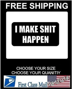 I Make $hit Happen Hard Hat Sticker, Decal Funny Label Danger Motorcycle Helmet - Bild 1 von 1