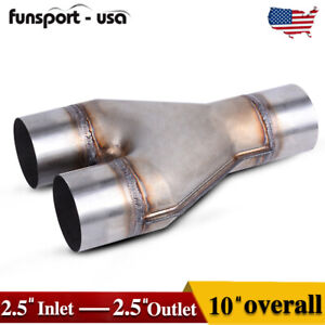Y Pipe Universal Dual 2.5" Inlet & Outlet 10" Long Stainless Steel Tailpipe