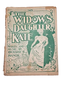 1897 Antike Noten Die Tochter der Witwe Kate & andere Lieder Richard R Hanch - Bild 1 von 20