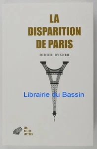 La disparition de Paris Didier Rykner 2022 - Picture 1 of 4