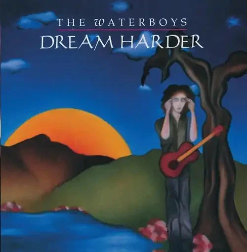 the Waterboys - Dream Harder - Bild 1 von 1