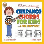 Accords Nancy Eriksson Charango pour enfants... & Big Kids Too (livre de poche) (importation britannique)