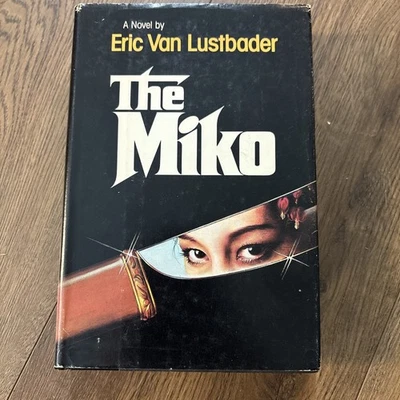 Miko by Eric Van Lustbader (1984, Hardcover) Book Club Edition - Image 1 of 4