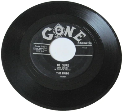 The Dubs - Be Sure / Song in my Heart - Strong VG 1958 Doo-Wop Original Stamped - Image 1 of 2