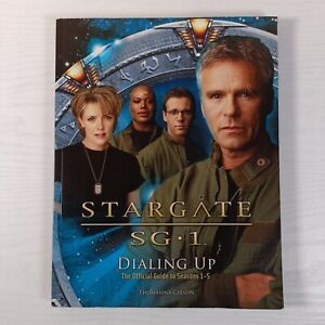 STARGATE SG-1: DIALING UP: THE OFFICIAL GUIDE TO SEASONS 1-5 GIBSON PAPERBACK 