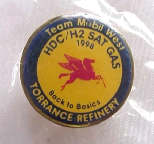 Team Mobil West HDC/H2 SAT GAS 1998 Back to Basics Torrance Refinery Pin - Picture 1 of 2