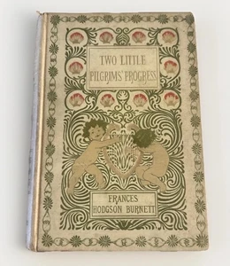 1897 PILGRAMS PROGRESS by Frances Hodgson Burnett FIRST EDITION - Imagen 1 de 8
