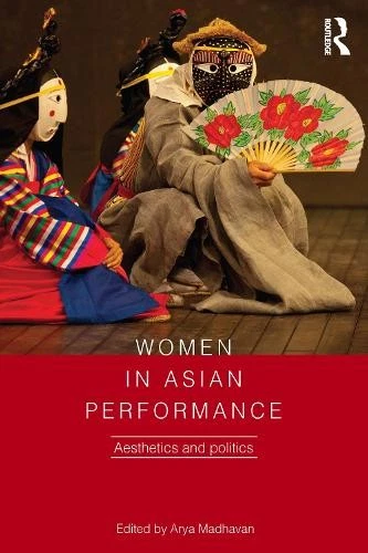 Arya Madhavan Women in Asian Performance (Paperback) (UK IMPORT) - Image 1 of 1