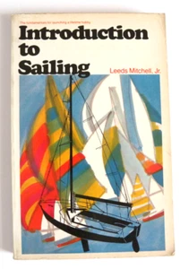 Introduction to Sailing by Leeds Mitchell Jr. (1979,Paperback) Reprint - Picture 1 of 7