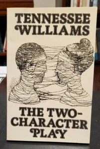 The Two-Character Play by Williams, Tennessee pb SIGNED - Picture 1 of 4