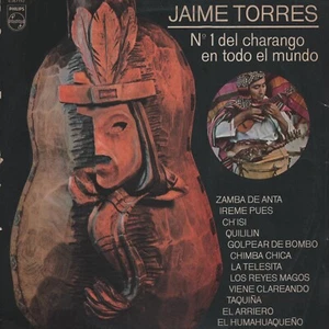 Jaime Torres - N°1 Del Charango En Todo El Mundo Philips – 6347192 Original LP - Imagen 1 de 4