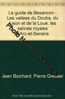 Gebunden - Le Guide von Besançon - Die Taler Der Doubs Lison Und Loue