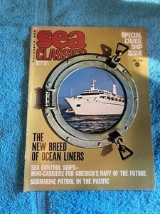 Sea Classics Magazine ~ March 1974 ~ The New Breed of Ocean Liners - Picture 1 of 4