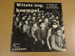MIJNWERKERS LP / WITSTE NOG, KOEMPEL... - Imagen 1 de 2