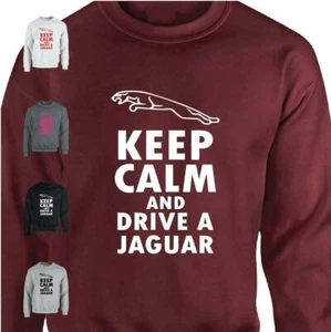 Keep Calm And Drive A Jaguar Jumper Mens Womens Sweatshirts Funny Novelty Jokes - Picture 1 of 18