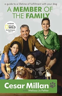 A Member of the Family: Cesar Millan's Guide to a ... by Millan, Cesar Paperback - Image 1 of 2