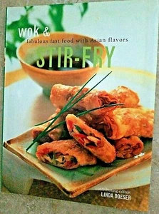 WOK & STIR-FRY FABULOUS FAST FOOD WITH ASIAN FLAVORS BY LINDA DOESER ~ NEW  - Picture 1 of 5
