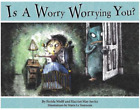 Harriet May Savitz Ferida Wolff Is a Worry Worrying You? (Paperback)
