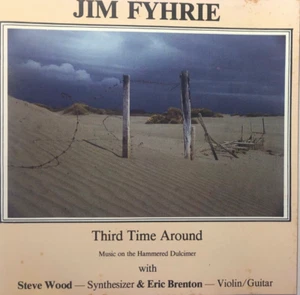 THIRD TIME AROUND - JIM FYHRIE (HAMMERED DULCIMER), CD, 1986, PLECTRUM - Foto 1 di 2