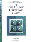 Iris Folded Greetings Cards,Michelle Powell