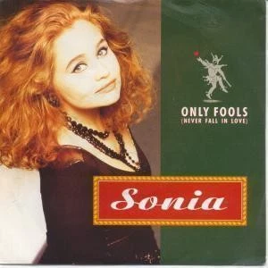 Sonia Only Fools 7" vinyl UK Iq 1991 B/w instrumental version pic sleeve ZB44613 - Image 1 of 1