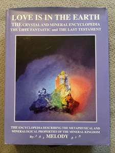 LOVE IS IN THE EARTH: The Crystal & Mineral Encyclopedia--The LIITE Fantastic - Picture 1 of 24
