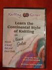 Learn The Continental Style Of Knitting Nenah Galati Dvd