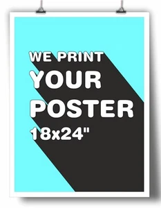 Print Your Own Photo Image Poster Art Custom Printing Service 18 X 24” Glossy - Picture 1 of 1