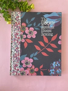 The Liberty Book of Home Sewing by Lucinda Ganderton (HC) - Photo 1 sur 14
