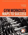 Gym Workouts - Maps to Success by Professor, Gym