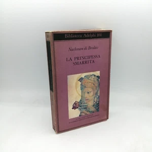 "LA PRINCIPESSA SMARRITA" Nachman di Breslav, Adelphi 1981 - Picture 1 of 1
