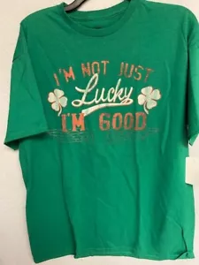 Mens "I'm Not Just Lucky, I'm Good" Short Sleeve T-Shirt, Size Large, New - Picture 1 of 4