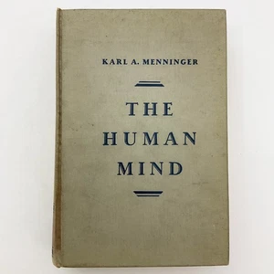 The Human Mind Psychology Psychiatry Behavior Hardcover Book Karl Menninger 1930 - Picture 1 of 23