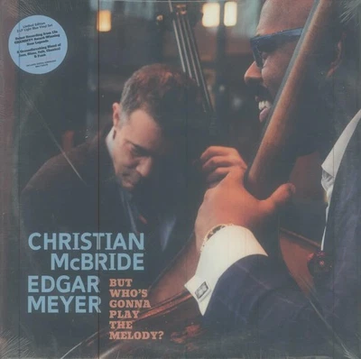 Christian McBride & Edgar Mey But Who's Gonna Play the Melo (Vinyl) (US IMPORT) - Image 1 of 4