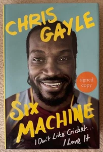 CHRIS GAYLE : SIX MACHINE SIGNED HARDBACK BOOK I DON'T LIKE CRICKET I LOVE IT - Imagen 1 de 3