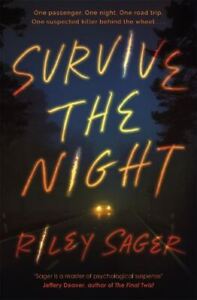 Survive the Night New Book, Riley Sager, Paperback