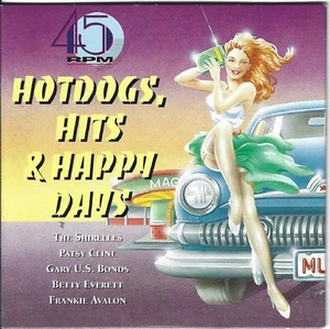 45 RPM ~ HOT DOGS, HITS & HAPPY DAYS CD 3 ~ VARIOUS ARTISTS - 20 TRACK MUSIC CD - Imagen 1 de 2