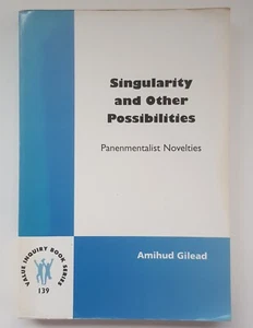 Singularity and Other Possibilities: Panenmentalist Novelties by Amihud Gilead - Foto 1 di 12