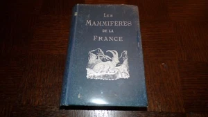 LES MAMMIFERES DE LA FRANCE - A. Bouvier 1891 - Zoologie - Picture 1 of 12