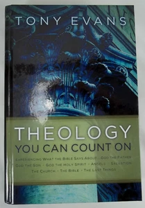 Theology You Can Count On, Tony Evans 1,373 Pages Hardcover 2008 EXCELLENT Read! - Picture 1 of 24