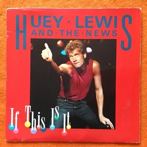 Huey Lewis & The News- If This Is It- Change Of Heart- Chrysalis Records 7” 1984 - Picture 1 of 3