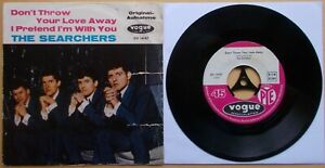 The SEARCHERS Don`t Throw Your Love Away★I Pretend I`m With You★Vogue DV 14 147