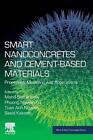 Smart Nanoconcretes and Cement-Based Materials: Properties, Modelling and Applic