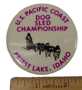 US Pacific Coast Sled Dog Championship - pulsante pinback Priest Lake Idaho - Foto 1 di 2