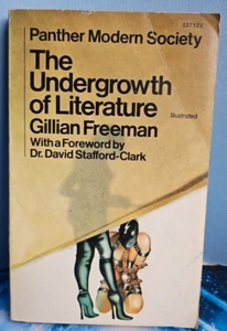 The Undergrowth Of Literature. Gillian Freeman. Panther Modern Society 1969 - Picture 1 of 22