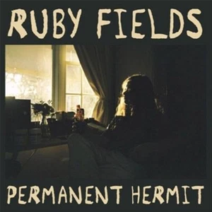 Ruby Fields - Permanent Hermit / Your Dad's Opinion For Dinner CD : NEW - Picture 1 of 1