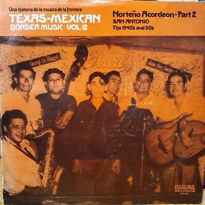 “Tejano Tex-Mex" Texas-Mexican Border Music “Vol 12" "Rare LP" - Picture 1 of 2