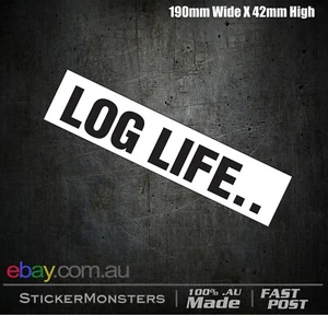 LOG LIFE Sticker Decal 190mmW Surfing Surf Longboard Single Fin. - Picture 1 of 6