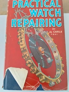 Practical Watch Repairing - Donald de Carle - Picture 1 of 4