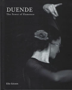 Duende The Power of Flamenco by Ellie Ericson hc  2015 SIGNED ~ spanish DANCE - Picture 1 of 1